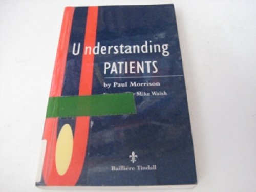 Understanding Patients (9780702017186) by By Morrison, Paul