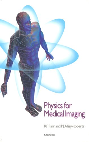 Stock image for Physics for Medical Imaging for sale by AwesomeBooks