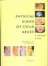 Stock image for Physical Signs of Child Abuse: A Colour Atlas for sale by Ergodebooks