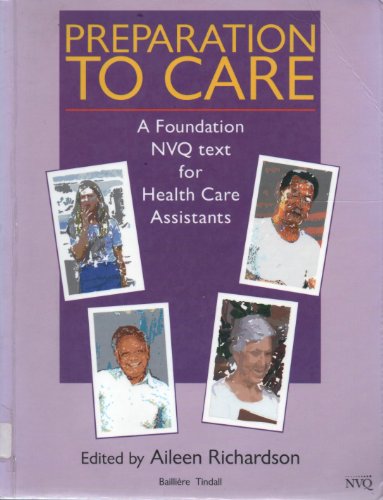 Stock image for Preparation to Care: An NVQ-linked Textbook for Health Care Assistants for sale by AwesomeBooks