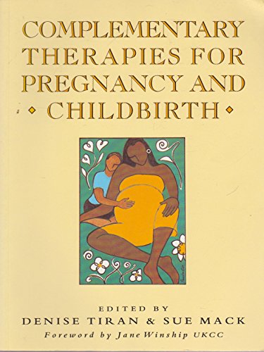 Beispielbild fr Complementary Therapies for Pregnancy and Childbirth zum Verkauf von Reuseabook