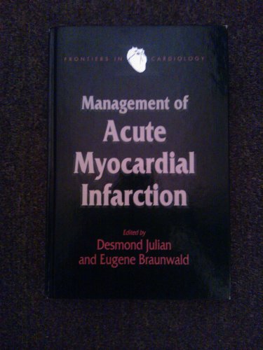 Beispielbild fr Management of Acute Myocardial Infarction zum Verkauf von PsychoBabel & Skoob Books