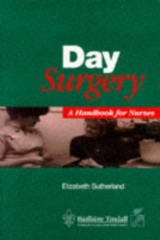 Beispielbild fr Day Surgery: A Handbook for Nurses zum Verkauf von AwesomeBooks