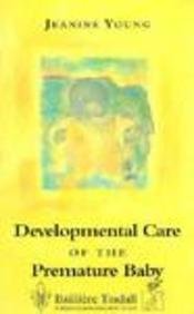 Stock image for Developmental Care of Premature Babies for sale by Better World Books
