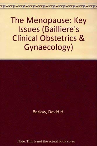 9780702021770: The Menopause: Key Issues (Bailliere's Clinical Obstetrics & Gynaecology S.)