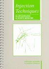 Stock image for Injection Techniques: in Orthopaedic Sports Medicine for sale by LibraryMercantile