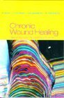 Beispielbild fr Chronic Wound Healing: Clinical Measurements and Basic Science zum Verkauf von AwesomeBooks