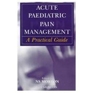 Imagen de archivo de Acute Paediatric Pain Management: A Practical Guide a la venta por HPB-Red