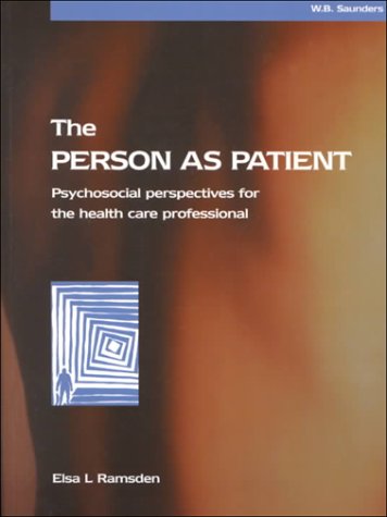 9780702022302: The Person as Patient: Psychosocial Perspectives for the Health Care Professional