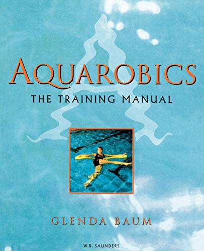 Beispielbild fr Aquarobics: The Training Manual zum Verkauf von Anybook.com