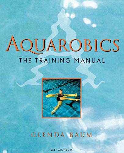 Imagen de archivo de Aquarobics: The Training Manual a la venta por ThriftBooks-Atlanta