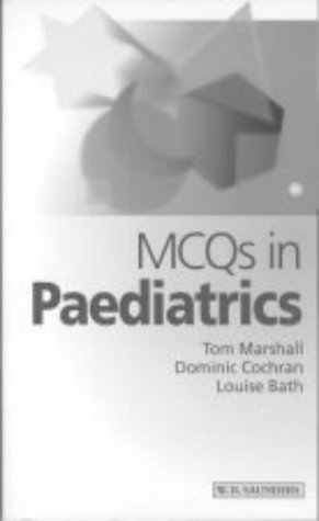 Stock image for MCQs in Paediatrics (MCQ - Saunders) for sale by AwesomeBooks