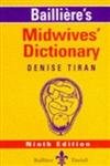 Stock image for Bailliere's Midwives' Dictionary for sale by WorldofBooks