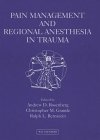 Imagen de archivo de Pain Management and Regional Anesthesia in Trauma a la venta por Vashon Island Books