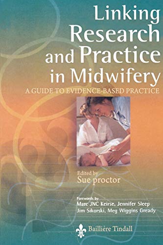 Imagen de archivo de Linking Research and Practice in Midwifery: A Guide to Evidence-Based Practice a la venta por Wonder Book