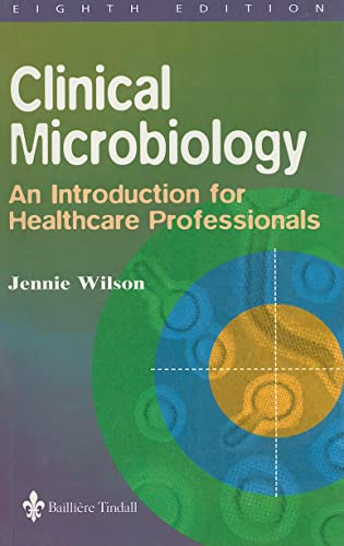 Imagen de archivo de Clinical Microbiology: An Introduction for Healthcare Professionals a la venta por WorldofBooks