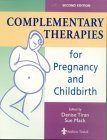 Beispielbild fr Complementary Therapies for Pregnancy and Childbirth zum Verkauf von Better World Books