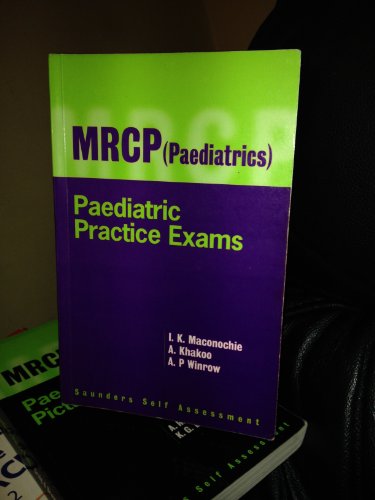 Imagen de archivo de MRCP Paediatrics: Practice Exams (Paediatrics) (Mrcpch Study Guides) a la venta por WorldofBooks