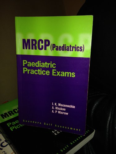 Stock image for MRCP Paediatrics: Practice Exams (Paediatrics) (Mrcpch Study Guides) for sale by WorldofBooks