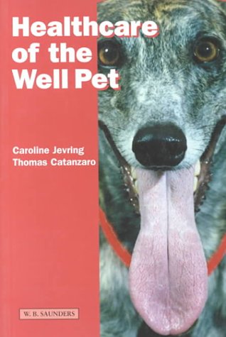Imagen de archivo de Healthcare of the Well Pet, 1e a la venta por BookHolders
