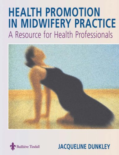 Beispielbild fr Health Promotion in Midwifery Practice: A Resource for Health Professionals, 1e zum Verkauf von WorldofBooks