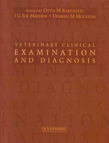 Imagen de archivo de Veterinary Clinical Examination and Diagnosis a la venta por Upward Bound Books