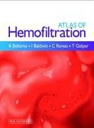 Atlas of Hemofiltration (9780702025044) by Bellomo MBBS(Hons) MD FRACP FCCP, Rinaldo; Baldwin RN, Ian; Ronco MD, Claudio; Golper MD, Thomas; Ronco, Claudio; Baldwin, Ian; Bellomo, Rinaldo;...