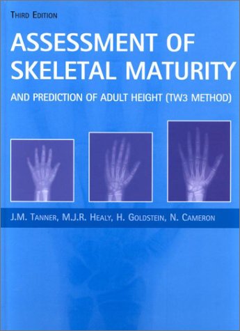 9780702025112: Assessment of Skeletal Maturity and Prediction of Adult Height: TW3 Method