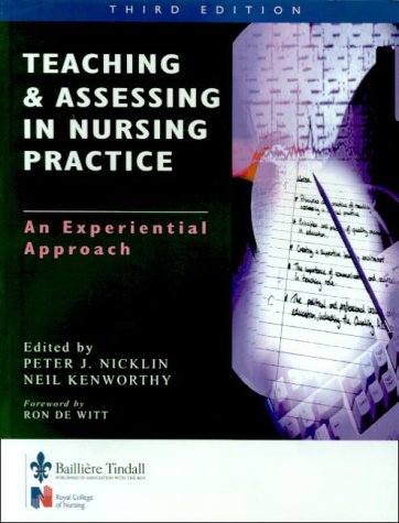 Stock image for Teaching and Assessing in Nurse Practice: An Experiential Approach, 3e for sale by AwesomeBooks