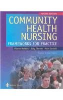 Imagen de archivo de Community Health Nursing : Frameworks for Practice a la venta por Better World Books Ltd