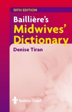 Beispielbild fr Bailliere's Midwives' Dictionary zum Verkauf von SecondSale