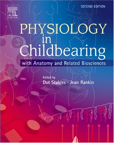 Beispielbild fr Physiology in Childbearing: With Anatomy and Related Biosciences zum Verkauf von Anybook.com
