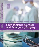 Imagen de archivo de Core Topics in General and Emergency Surgery: A Companion to Specialist Surgical Practice a la venta por dsmbooks