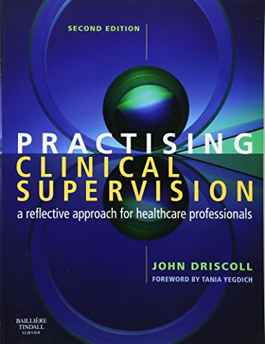 Stock image for Practising Clinical Supervision: A Reflective Approach for Healthcare Professionals for sale by Revaluation Books