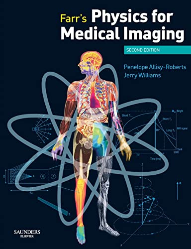 Beispielbild fr Farr's Physics for Medical Imaging (2nd Edn) zum Verkauf von Anybook.com