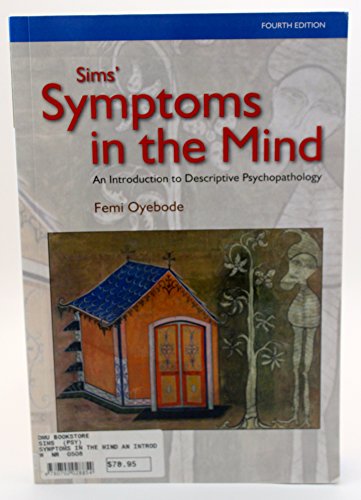 9780702028854: Sims' Symptoms in the Mind: An Introduction to Descriptive Psychopathology