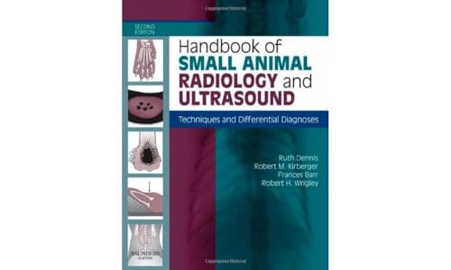 9780702028946: Handbook of Small Animal Radiology and Ultrasound, Techniques and Differential Diagnoses, 2nd Edition