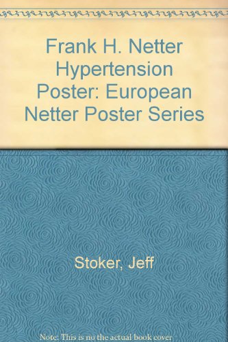 9780702029066: Frank H. Netter Hypertension Poster (European Netter Poster Series)
