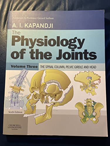 9780702029592: The Spinal Column, Pelvic Girdle and Head (v. 3) (The Physiology of the Joints: Annotated Diagrams of the Mechanics of the Human Joints)