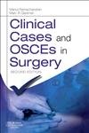 9780702029943: Clinical Cases and OSCEs in Surgery (MRCS Study Guides)