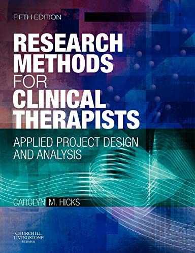 Stock image for Research Methods for Clinical Therapists: Applied Project Design and Analysis for sale by HPB-Red