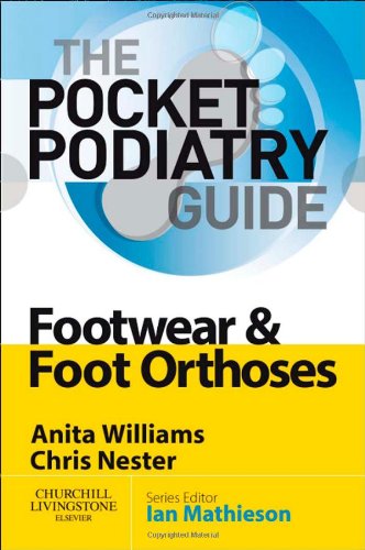 Stock image for The Pocket Podiatry Guide: Footwear and Foot Orthoses for sale by AwesomeBooks