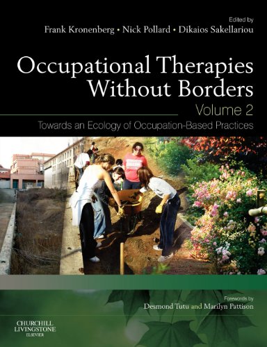 Imagen de archivo de Occupational Therapies without Borders - Volume 2: Towards an ecology of occupation-based practices a la venta por SecondSale