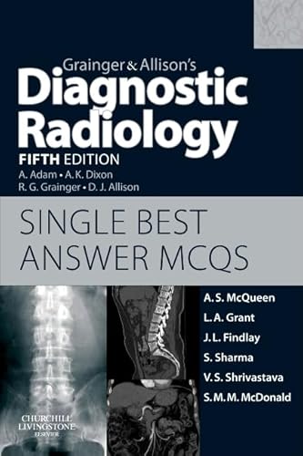 Beispielbild fr Grainger and Allison's Diagnostic Radiology 5th Edition Single Best Answer MCQs zum Verkauf von Better World Books Ltd