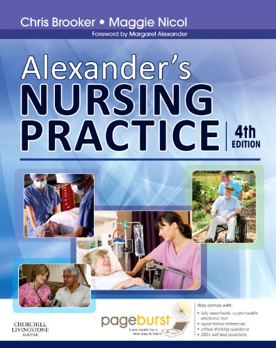 Stock image for Alexander's Nursing Practice: With Pageburst access, 4e for sale by AwesomeBooks