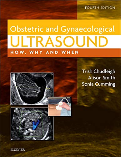 9780702031700: Obstetric & Gynaecological Ultrasound: How, Why and When, 4e