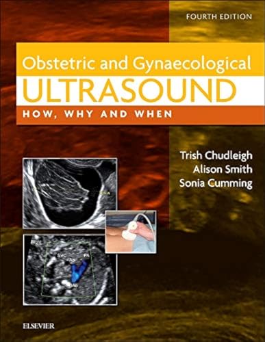 9780702031700: Obstetric & Gynaecological Ultrasound: How, Why and When