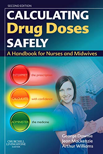 Stock image for Calculating Drug Doses Safely : A Handbook for Nurses and Midwives for sale by Better World Books Ltd
