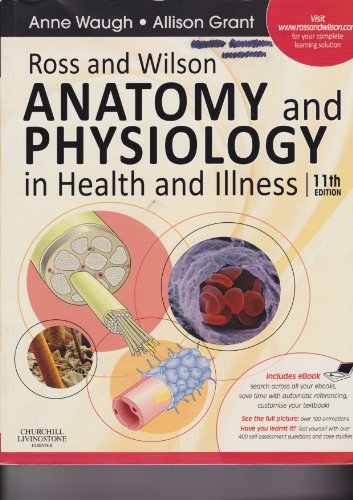 Stock image for Ross and Wilson Anatomy and Physiology in Health and Illness: With access to Ross & Wilson website for electronic ancillaries and eBook for sale by MusicMagpie