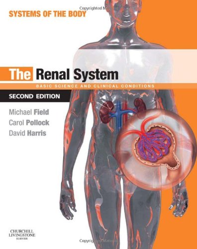 9780702033711: The Renal System: Systems of the Body Series